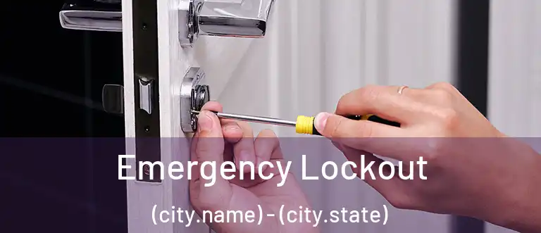 Emergency Lockout (city.name) - (city.state)