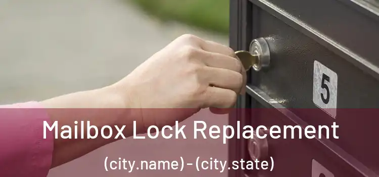 Mailbox Lock Replacement (city.name) - (city.state)